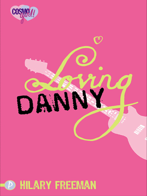 Title details for Loving Danny by Hilary Freeman - Available